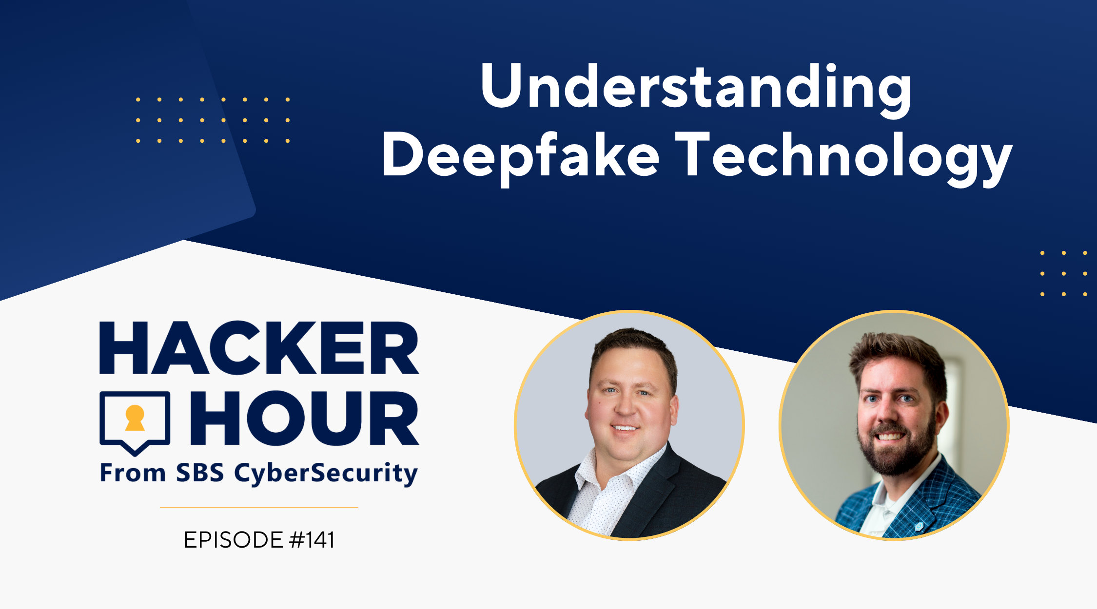 Hacker Hour - Understanding Deepfake Technology